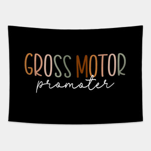 Gross Motor Promoter Funny Physical Therapy Saying Tapestry