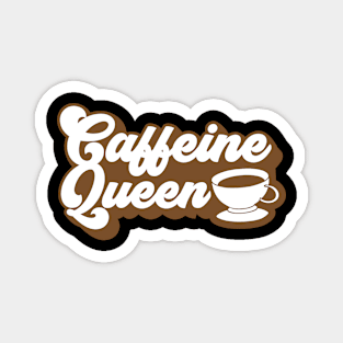 Caffeine Queen Magnet