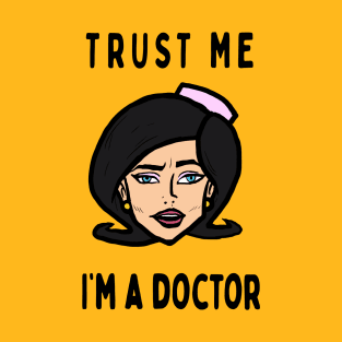 Trust me i'm a doctor; Girlfreind T-Shirt