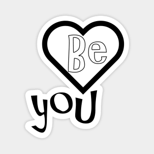 be you Magnet