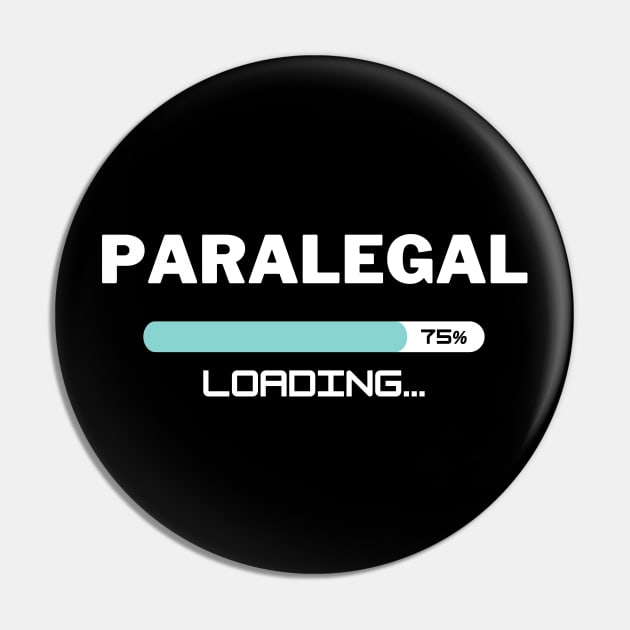 Future Paralegal Loading In Progress Pin by Live.Good