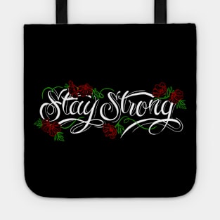 STAY STRONG Tote