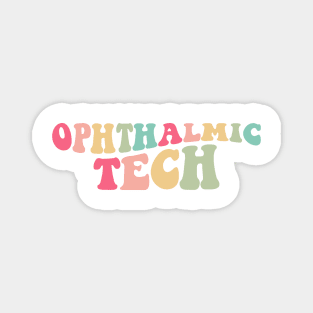 Ophthalmic Tech, Ophthalmic Technician Shirt, Optometry Tech T-Shirt, Optometry Gifts, Ophthalmologist Office Gifts, Eye Doctor Office Magnet