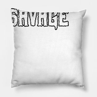 Savage Pillow