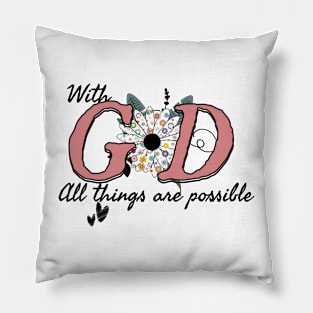 With God all things are possible, Christian Motivational design Pillow