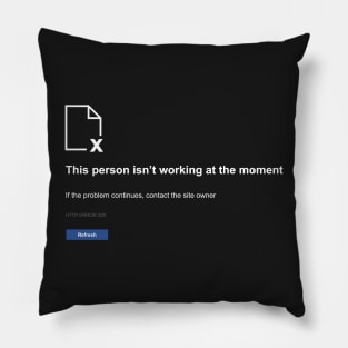 person not working Pillow