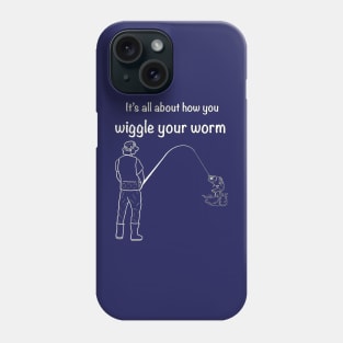 Wiggle your Worm (white) Phone Case
