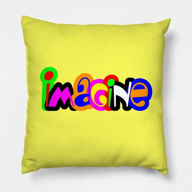 Imagine Pillow by Dallen Fox