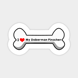 I Love My Doberman Pinscher Magnet