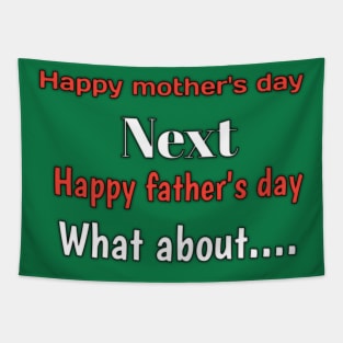 Happy mothers day, next, happy fathers day, what about... Tapestry