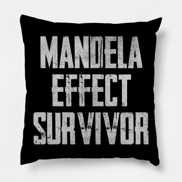 Mandela Effect Survivor Pillow by charlescheshire