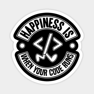 Funny Programmer Happiness Debugging Coding Gift Magnet