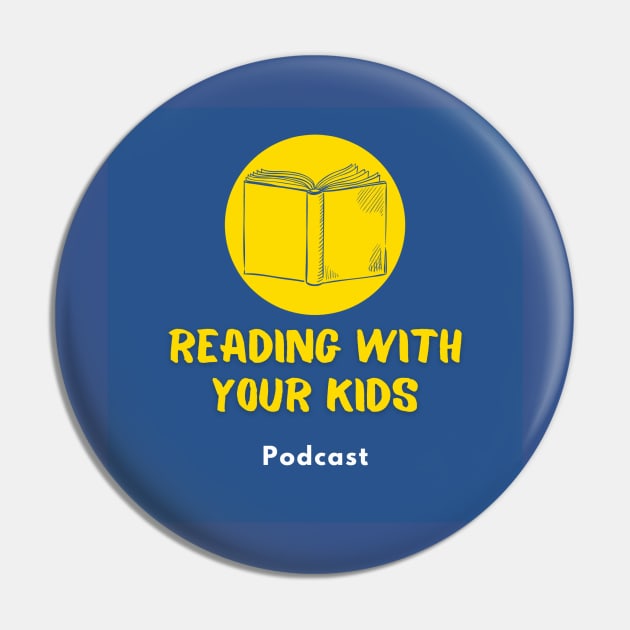 Reading With Your Kids Podcast Logo Pin by ReadingWithYourKids