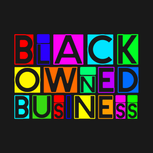 blACK owned 5 T-Shirt