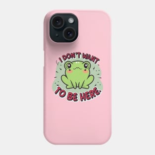 Don't Wanna Phone Case