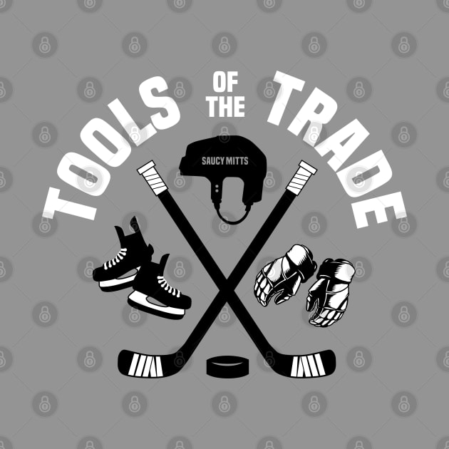 Hockey Tools of the Trade by SaucyMittsHockey