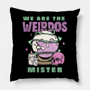 We Are the Weirdos Pillow