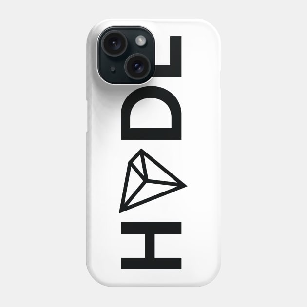 HODL (TRON) Phone Case by AnotherOne