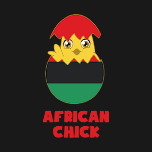 African Chick, a Girl From Africa T-Shirt