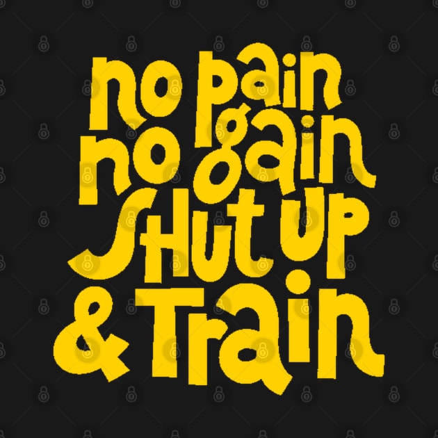 No Pain, No Gain - Gym Workout & Fitness Motivation Typography (Yellow) by bigbikersclub