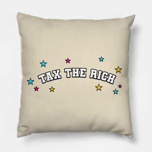 Tax The Rich Pillow