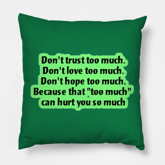 Don't trust too much Pillow by coralwire