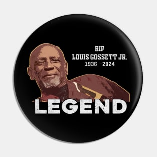 Legend Louis Gossett Jr Pin