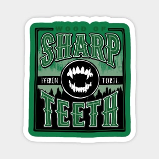 Wood of Sharp Teeth Magnet