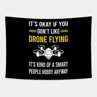 Smart People Hobby Drone Flying Drones Tapestry