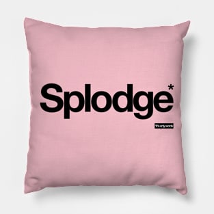 Splodge - It's Only Words Pillow