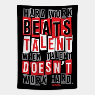 Hard Work Beats Talent Tapestry