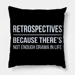 Developer Retrospectives Because There's Not Enough Drama in Life Pillow