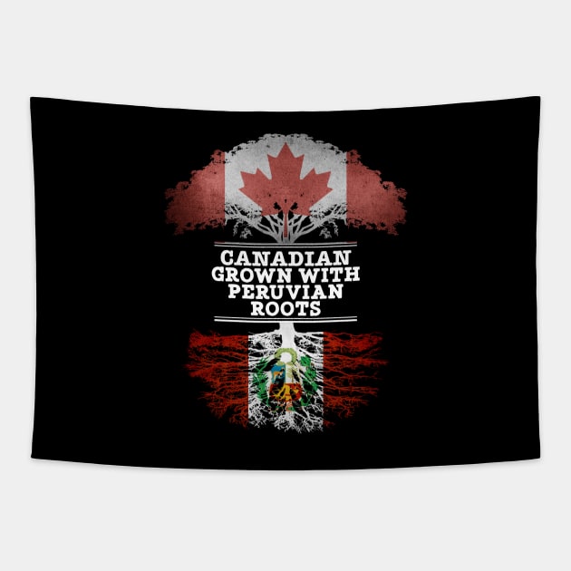 Canadian Grown With Peruvian Roots - Gift for Peruvian With Roots From Peru Tapestry by Country Flags