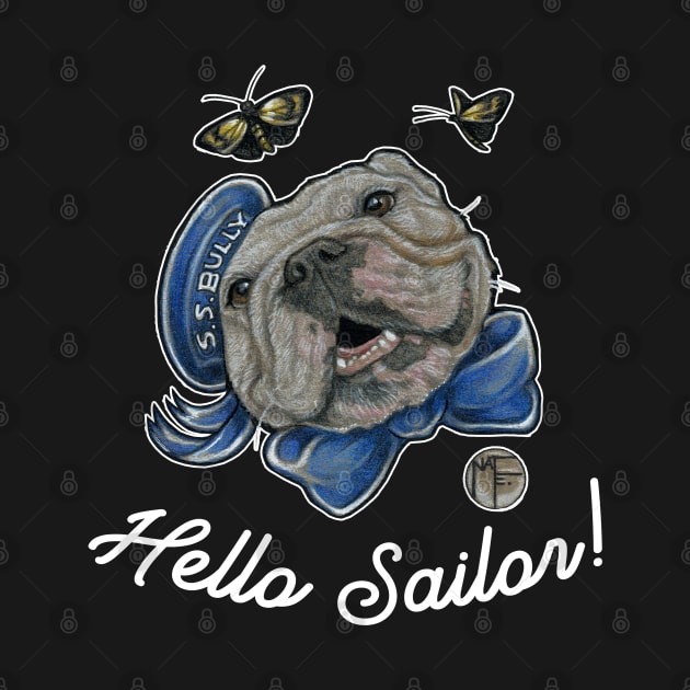 Hello Sailor - Bulldog - Quote - White Outlined Version by Nat Ewert Art