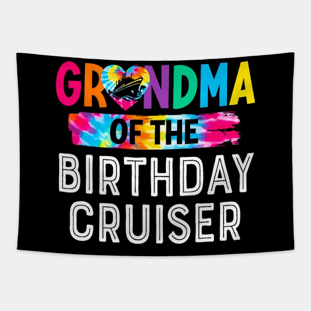 It's My Birthday Cruise Grandma Of The Birthday Cruiser Tapestry by Cortes1