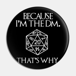 Because Im The DM Pin