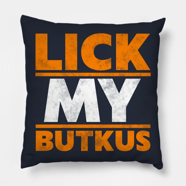 Lick My Butkus Pillow by darklordpug