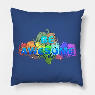 Be Awesome Pillow