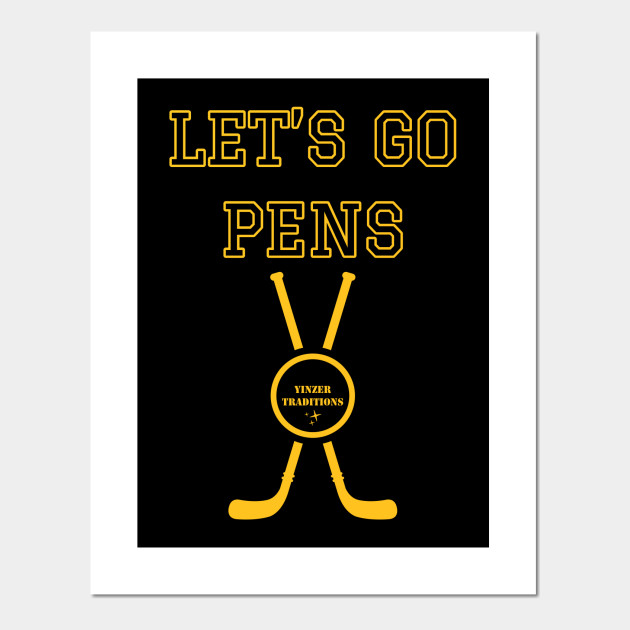 Let S Go Pens Pittsburgh Penguins Posters And Art Prints Teepublic