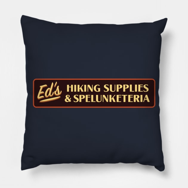 Ed's Hiking Supplies & Splunketeria Pillow by Eugene and Jonnie Tee's