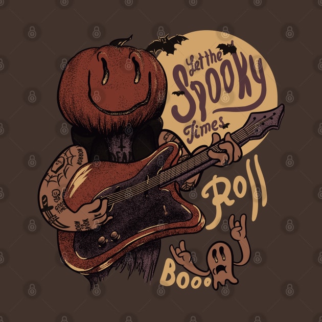 Let the Spooky Times Roll by anycolordesigns