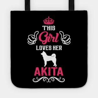 This Girl Loves Her Akita Cool Gift Tote