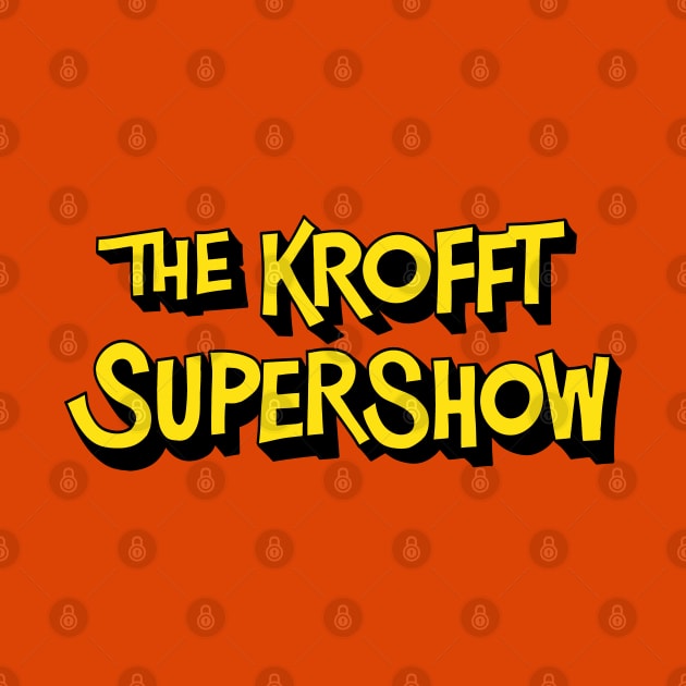 The Krofft Supershow 70’s Retro by GoneawayGames