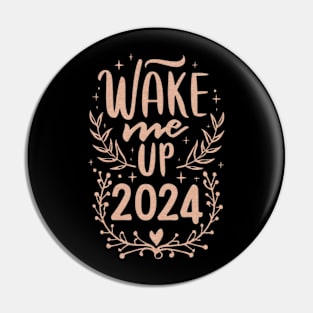 Wake Me Up 2024 Pin