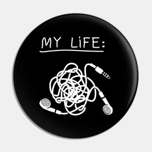 My Life - Mess Headphones Pin