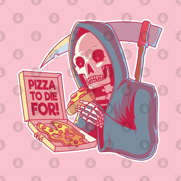 Pizza to Die For! by Cool Abstract Design