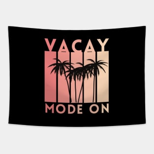 Vacay Mode On Tapestry