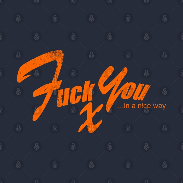 Fuck You... in a nice way by TCP