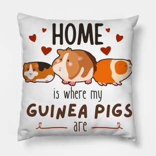 Home Is Where My Guinea Pigs Are Pillow