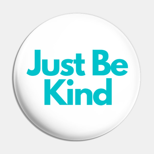 Just Be Kind Pin by Beacon of Hope Store